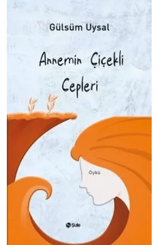 Annemin Çiçekli Cepleri