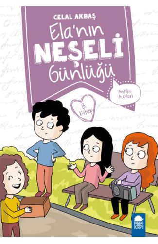 Antika Avcıları - Elanın Neşeli Günlüğü - 2. Sınıf