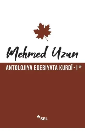 Antolojiya Edebiyata Kurdî - I