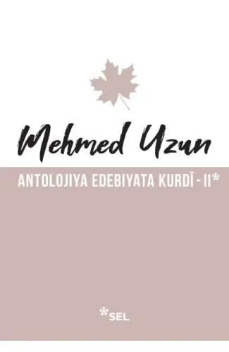 Antolojiya Edebiyata Kurdî - II