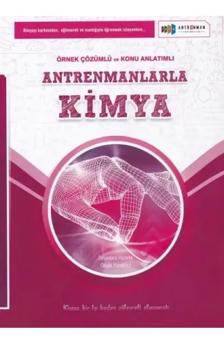 Antrenmanlarla Kimya Örnek Çözümlü ve Konu Anlatımlı