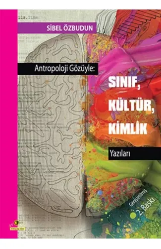 Antropoloji Gözüyle - Sınıf, Kültür, Kimlik Yazıları