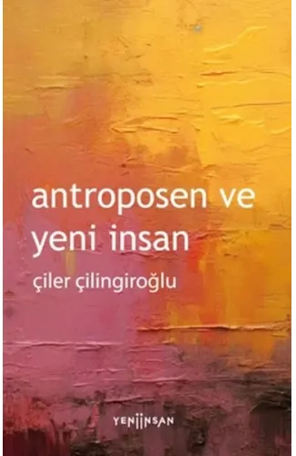 Antroposen ve Yeni İnsan