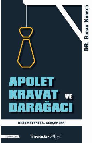 Apolet Kravat ve Darağacı