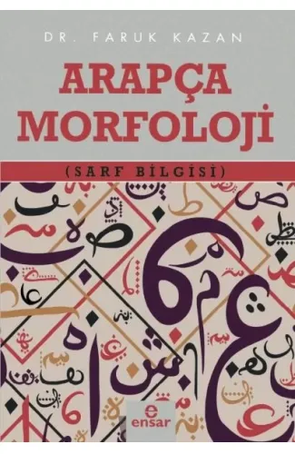 Arapça Morfoloji  (Sarf Bilgisi)