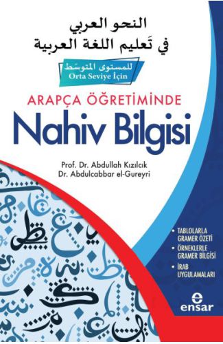 Arapça Öğretiminde Nahiv Bilgisi  - Orta Seviye İçin -