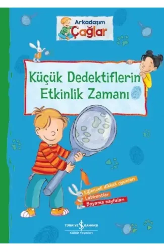 Arkadaşım Çağlar – Küçük Dedektiflerin Etkinlik Zamanı