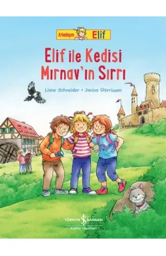 Arkadaşım Elif - Elif İle Kedisi Mırnav’ın Sırrı