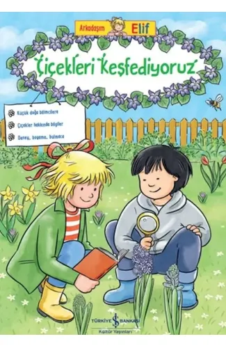 Arkadaşım Elif – Çiçekleri Keşfediyoruz