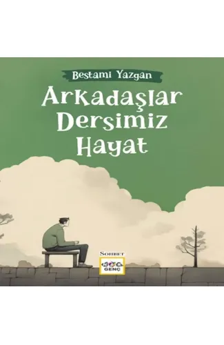 Arkadaşlar Dersimiz Hayat