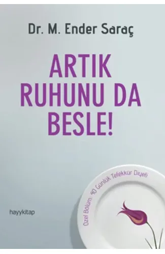 Artık Ruhunu da Besle!