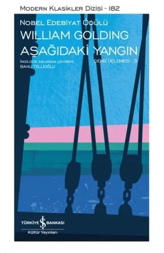 Aşağıdaki Yangın - Deniz Üçlemesi 3 - Modern Klasikler Dizisi