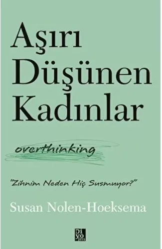 Aşırı Düşünen Kadınlar