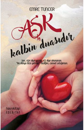 Aşk Kalbin Duasıdır