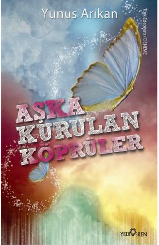 Aşka Kurulan Köprüler