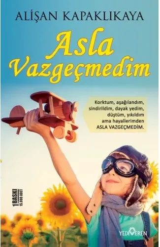 Asla Vazgeçmedim