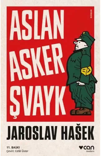 Aslan Asker Şvayk ve Dünya Savaşı'nda Başından Geçenler