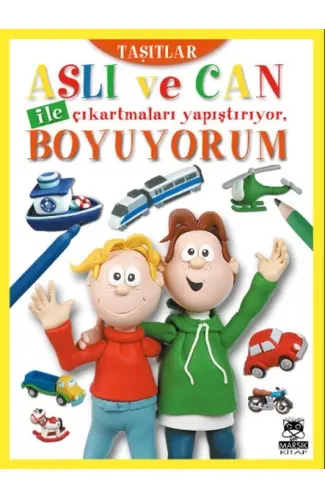 Aslı ve Can ile Çıkartmaları Yapıştırıyor, Boyuyorum - Taşıtlar