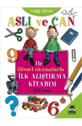 Aslı ve Can ile Görsel Okumalarla İlk Alıştırma Kitabım (Yeşil Kitap)