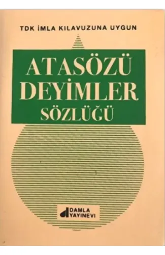 Atasözleri Deyimler Sözlüğü