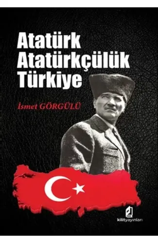 Atatürk - Atatürkçülük - Türkiye