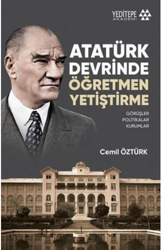 Atatürk Devrinde Öğretmen Yetiştirme