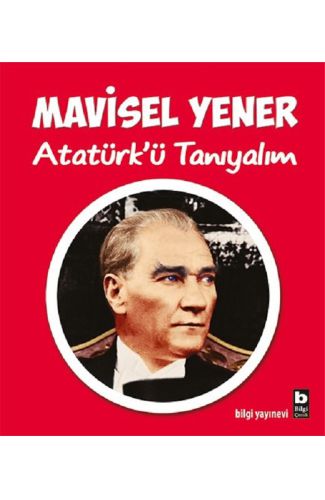 Atatürk’ü Tanıyalım