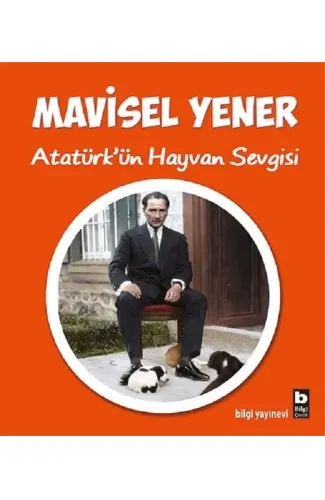 Atatürk’ün Hayvan Sevgisi