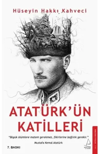 Atatürk’ün Katilleri