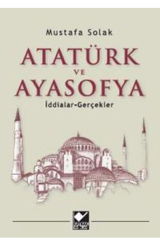 Atatürk ve Ayasofya