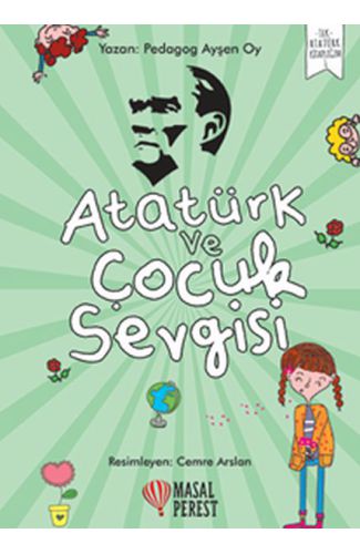 Atatürk ve Çocuk Sevgisi