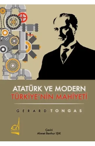 Atatürk ve Modern Türkiye'nin Mahiyeti