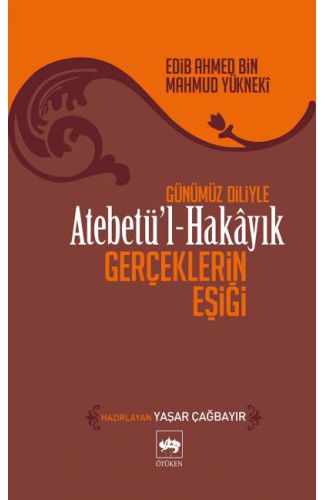 Atebetül-Hakayık - Gerçeklerin Eşiği