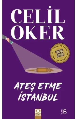 Ateş Etme İstanbul