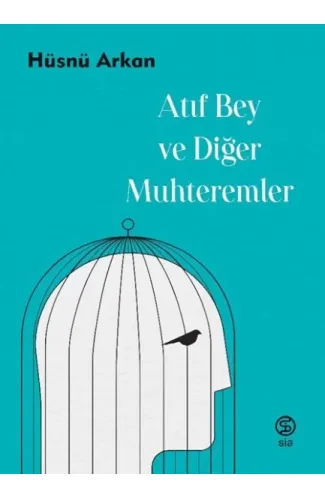 Atıf Bey ve Diğer Muhteremler