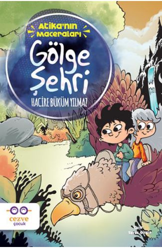 Atika’nın Maceraları - Gölge Şehri