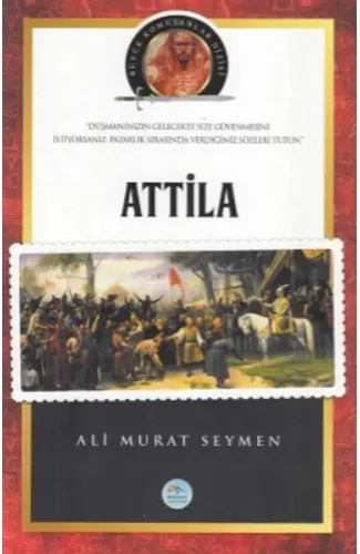 Attila - Büyük Komutanlar Dizisi