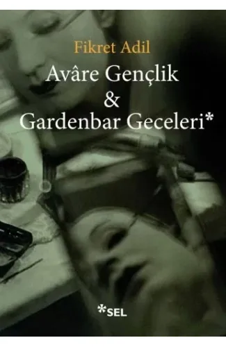 Avare Gençlik ve Gardenbar Geceleri