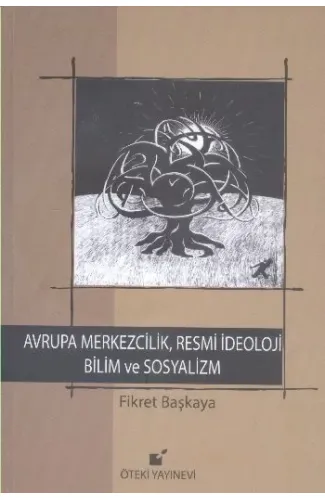 Avrupa Merkezcilik, Resmi İdeoloji Bilim ve Sosyalizm