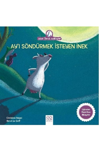 Ay’ı Söndürmek İsteyen İnek