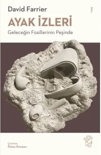 Ayak İzleri – Geleceğin Fosillerinin Peşinde