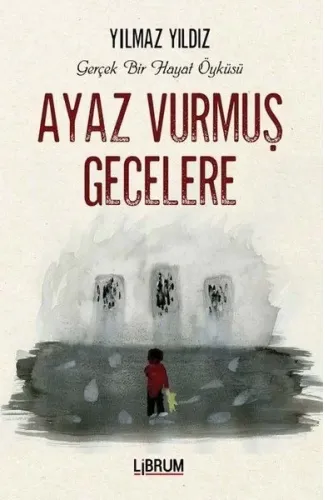 Ayaz Vurmuş Gecelere