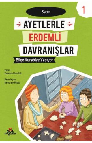 Ayetlerle Erdemli Davranışlar 1 - Bilge Kurabiye Yapıyor