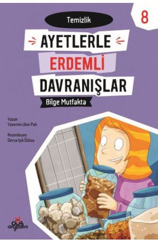 Ayetlerle Erdemli Davranışlar 8 - Bilge Mutfakta