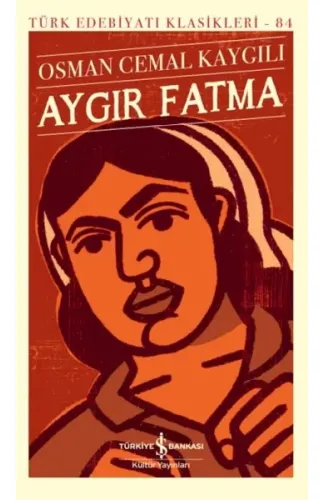 Aygır Fatma - Türk Edebiyatı Klasikleri (Ciltli)