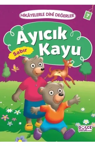 Ayıcık Kayu Sabır - Hikayelerle Dini Değerler 7