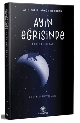 Ayın Eğrisinde - Birinci Kitap