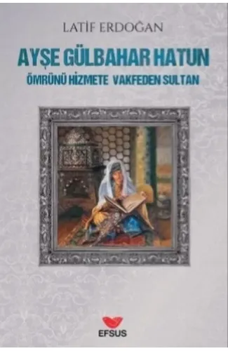 Ayşe Gülbahar Hatun