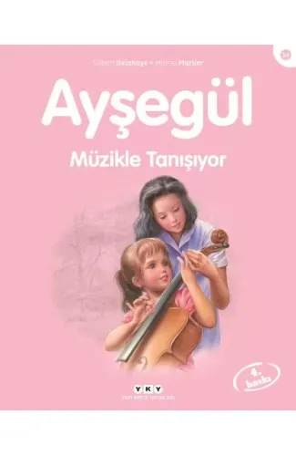 Ayşegül Serisi 34 - Müzikle Tanışıyor