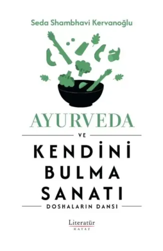 Ayurveda ve Kendini Bulma Sanatı